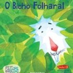 A MADRUGADA DO BICHO FOLHARAL – UM CLARÃO PARA O PERDÃO.